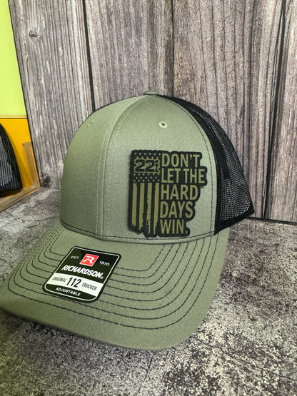 22 dont let the hard days win hat